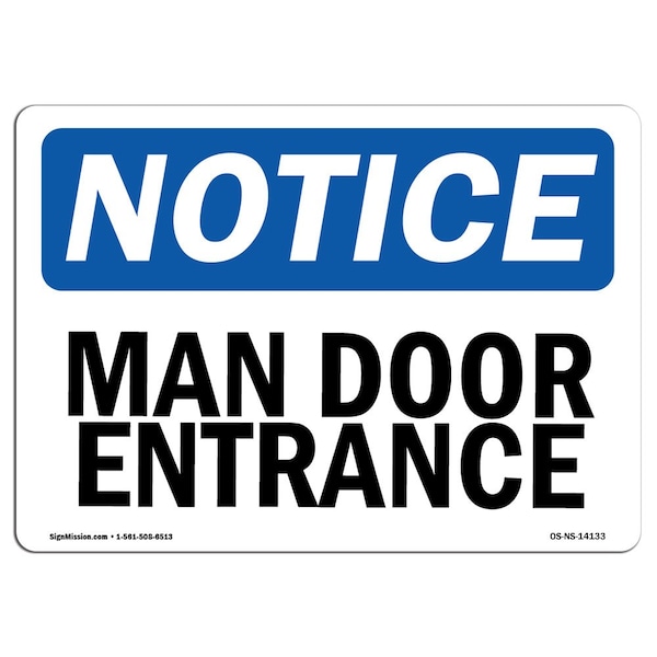 Safety Sign, OSHA Notice, 3.5" Height, Man Door Entrance Sign, Landscape, 10PK